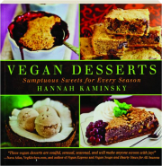 VEGAN DESSERTS: Sumptuous Sweets for Every Season