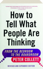 HOW TO TELL WHAT PEOPLE ARE THINKING: From the Bedroom to the Boardroom
