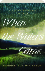 WHEN THE WATERS CAME