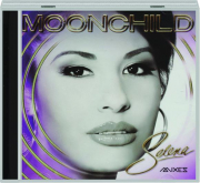 SELENA: Moonchild Mixes