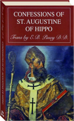 CONFESSIONS OF ST. AUGUSTINE OF HIPPO