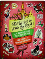 FALL IN LOVE & SAVE THE WORLD: A Romantasy Sticker Book
