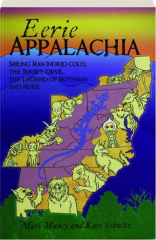 EERIE APPALACHIA: Smiling Man Indrid Cold, The Jersey Devil, The Legend of Mothman and More