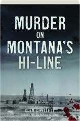 MURDER ON MONTANA'S HI-LINE