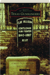 TEXAS GUNSLINGERS: Images of America
