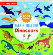 SEEK, FIND, FUN! DINOSAURS