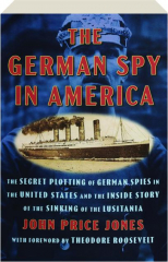 THE GERMAN SPY IN AMERICA