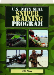 U.S. NAVY SEAL SNIPER TRAINING PROGRAM