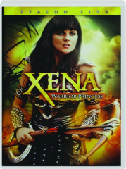 XENA--WARRIOR PRINCESS: Season Five
