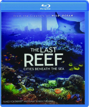 THE LAST REEF: Cities Beneath the Sea