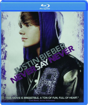 JUSTIN BIEBER: Never Say Never