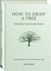 HOW TO DRAW A TREE: From the Fruit to the Forest