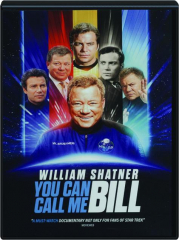 WILLIAM SHATNER: You Can Call Me Bill