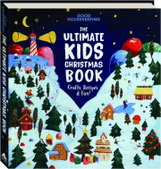 <I>GOOD HOUSEKEEPING</I> THE ULTIMATE KIDS CHRISTMAS BOOK: Crafts, Recipes & Fun!