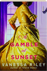 A GAMBLE AT SUNSET