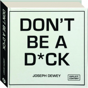 DON'T BE A D*CK