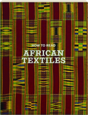 HOW TO READ AFRICAN TEXTILES