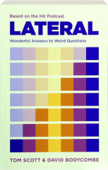LATERAL: Wonderful Answers to Weird Questions