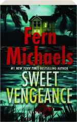 SWEET VENGEANCE
