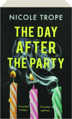 THE DAY AFTER THE PARTY