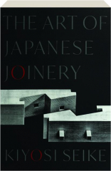 THE ART OF JAPANESE JOINERY