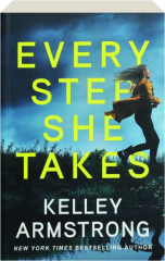 EVERY STEP SHE TAKES