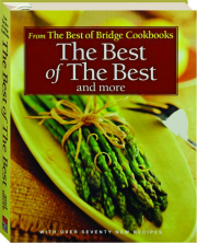 THE BEST OF THE BEST AND MORE: With Over Seventy New Reicpes