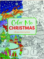 COLOR ME CHRISTMAS: A Festive Coloring Book