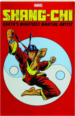 SHANG-CHI: Earth's Mightiest Martial Artist