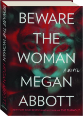 BEWARE THE WOMAN
