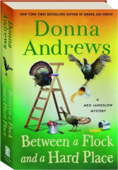 BETWEEN A FLOCK AND A HARD PLACE