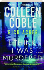 I THINK I WAS MURDERED