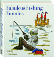 FABULOUS FISHING FUNNIES