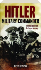 HITLER: Military Commander