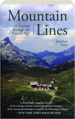 MOUNTAIN LINES: A Journey through the French Alps