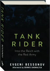 TANK RIDER: Into the Reich with the Red Army