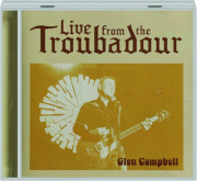 GLEN CAMPBELL: Live from the Troubadour