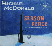 MICHAEL MCDONALD: Season of Peace--The Christmas Collection
