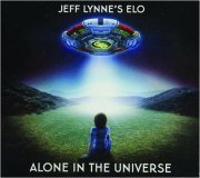 JEFF LYNNE'S ELO: Alone in the Universe