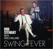 ROD STEWART WITH JOOLS HOLLAND: Swing Fever