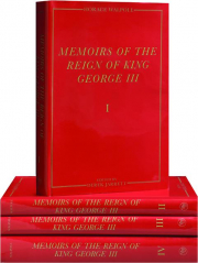 MEMOIRS OF THE REIGN OF KING GEORGE III, VOLUMES I-IV