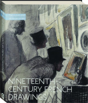 NINETEENTH-CENTURY FRENCH DRAWINGS: The Cleveland Museum of Art