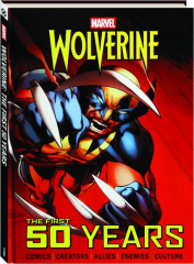 MARVEL WOLVERINE: The First 50 Years