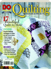 DO MAGAZINE PRESENTS: Quilting Techniques & Projects--17 Beautiful Quilts to Make