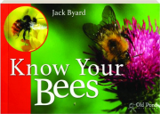 KNOW YOUR BEES