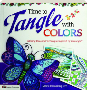 Time to Tangle with Colors: Coloring Ideas and Techniques Inspired by Zentangle