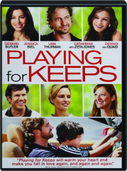 PLAYING FOR KEEPS