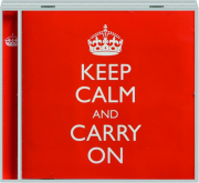 KEEP CALM AND CARRY ON