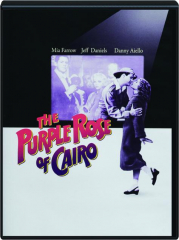 THE PURPLE ROSE OF CAIRO
