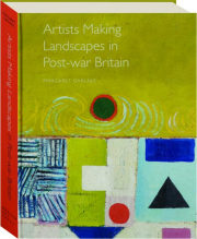 ARTISTS MAKING LANDSCAPES IN POST-WAR BRITAIN